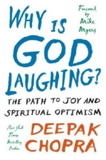 Why Is God Laughing?: The Path to Joy and Spiritual Optimism - Hardcover - GOOD