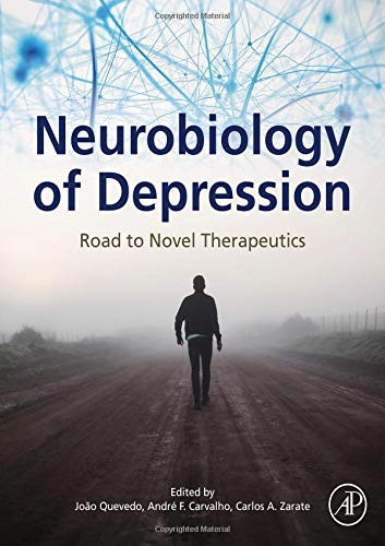 Neurobiology of Depression: Road to Novel Thera, Quevedo, Carvalho, Zarate,#