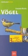 Vögel. Treffsicher bestimmen mit dem 3er- Check. by Bezzel, Einhard