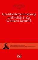 Geschlechter(Un)Ordnung Und Politik In Der Weimarer Republik Gabriele Metzl ...