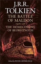 The Battle of Maldon: Together with the Homecoming of Beorhtnoth (Hardback or Ca
