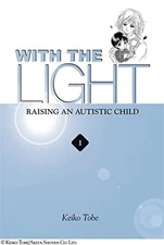 With the Light Volume Vol. 1 - Raising an Autistic Child - English Manga