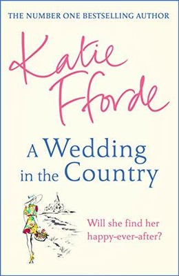 A Wedding in the Country: From the #1 bestselling au by Fforde, Katie 1780897596