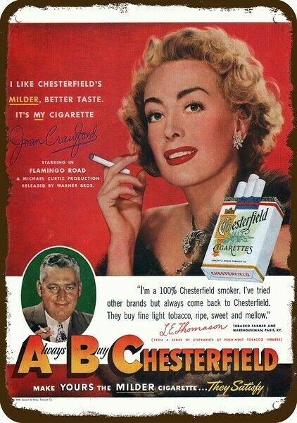 1949 Joan Crawford smokes Chesterfield Cigarettes DECORATIVE REPLICA METAL  SIGN
