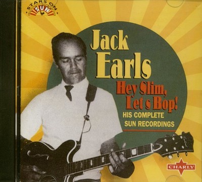 Jack Earls - Hey Slim, Let's Bop (CD) - Rock & Roll