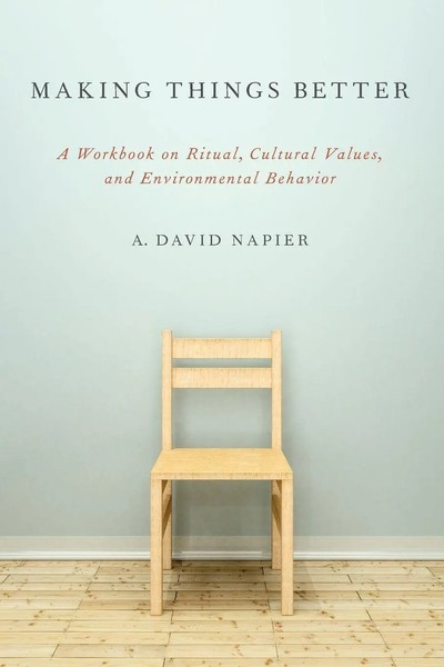 Making Things Better A. David Napier Taschenbuch Kartoniert / Broschiert 2013-image