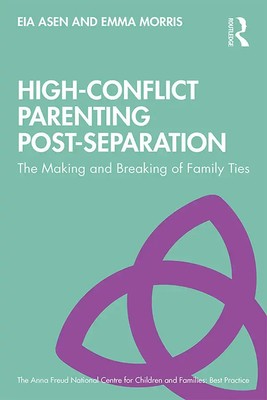 High-Conflict Parenting Post-Separation | The Making and Breaking of Family Ties