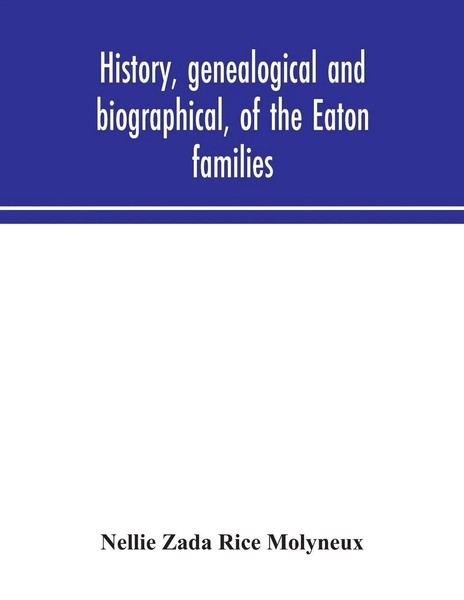 Nellie Zada Rice Molyneux | History, Genealogical And Biographical, Of The...-image