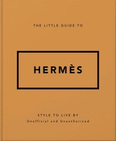 The Little Guide To HermèS Style To Live By Orange Hippo! Buch Englisch 2025