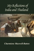 My Reflections Of India And Thailand Charmiene Maxwell-Batten Taschenbuch 2008