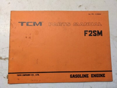 TCM FORK LIFT PARTS LIST BOOK MANUAL CATALOG F2SM PE-F2SMA 1992