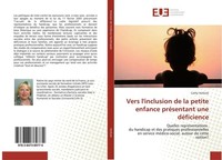 Vers L'inclusion De La Petite Enfance PréSentant Une DéFicience Cathy Vorlicek