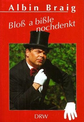 Bloß a bißle nochdenkt   Albin Braig, Rainer Simon (Illustration)
