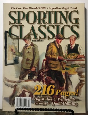 Sporting Classics Big Mulies Whitetails Grouse Hunting Dec 2015 FREE SHIPPING JB