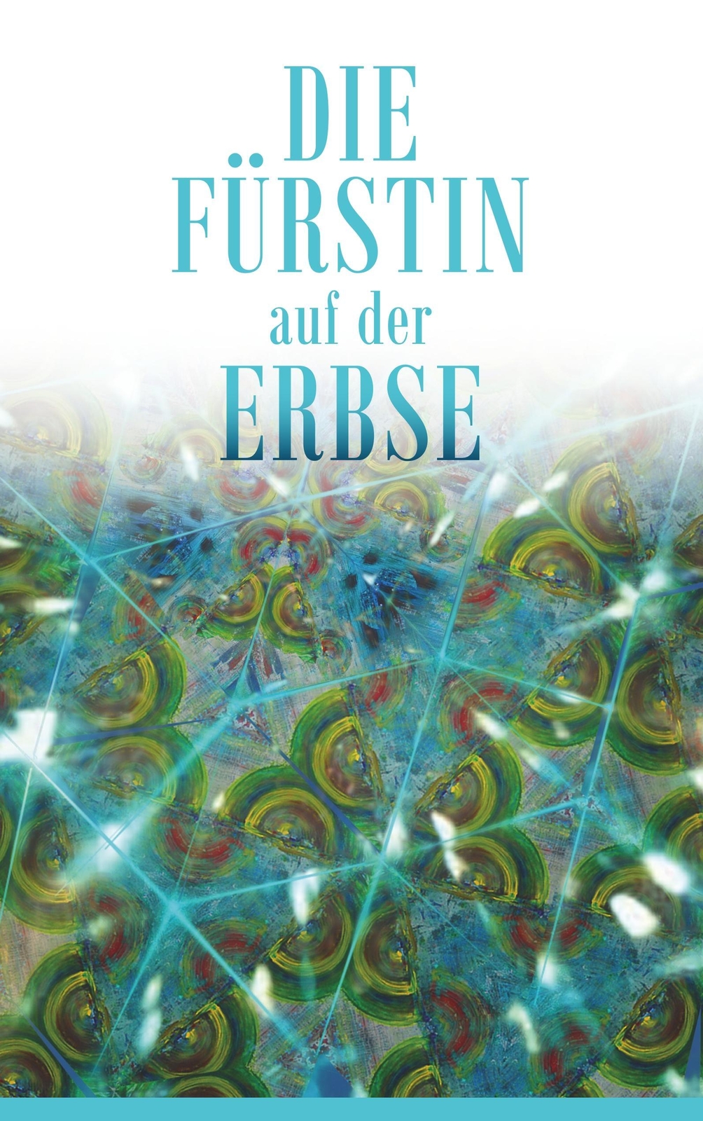 Thumbnail - Corsina Fürst | Die Fürstin Auf Der Erbse | Taschenbuch | Deutsch