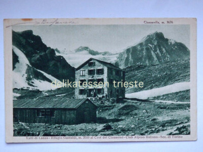 Valli di Lanzo Rifugio Gastaldi CAI TORINO old postcard