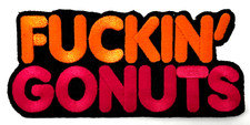 F kin' Gonuts Funny Embroidered Iron on Patch Applique