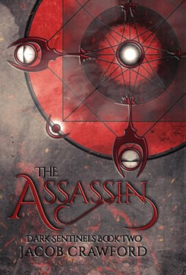 The Assassin By Jacob Crawford - New Copy - 9780999610664