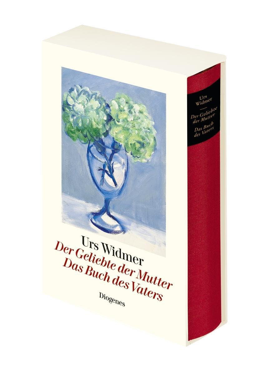 Der Geliebte Der Mutter / Das Buch Des Vaters Urs Widmer