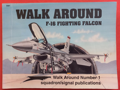 Squadron Signal 5501 Number 1, F-16 FIGHTING FALCON  Walk Around