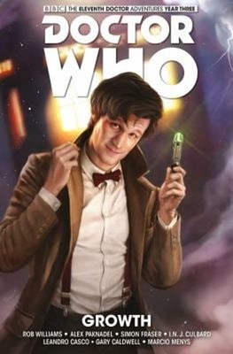Doctor Who: the Eleventh Doctor: the Sapling Vol. 1: Growth Hardc