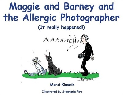 Maggie and Barney and the Allergic Photographer: (It really happened!) (Paperbac