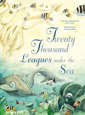 Twenty Thousand Leagues Under the Sea (Hardback Book)