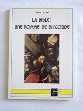 Die Bibel: Ein Apfel der Zwietracht. Ein Unikat - verschiedene Wege d'a