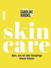 Skincare: Alles, was wir über Hautpflege wissen müssen  de... | Livre | état bon