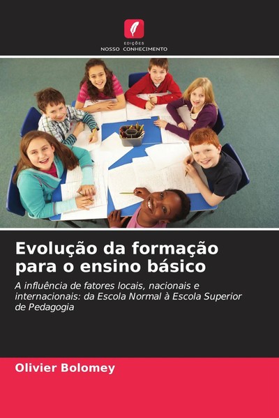 EvoluçãO Da FormaçãO Para O Ensino BáSico Olivier Bolomey Taschenbuch 2026-image