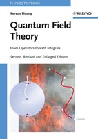 Quantum Field Theory From Operators To Path Integrals Kerson Huang Taschenbuch