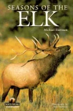 Seasons of the Elk by Michael Furtman: Used