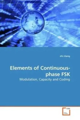 Elements of Continuous-phase FSK | Modulation, Capacity and Coding | Cheng Shi