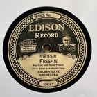 GOLDEN GATE ORCHESTRA ‘FRESHIE’ (-C) EDISON DIAMOND DISC, RED HOT SOLOS!