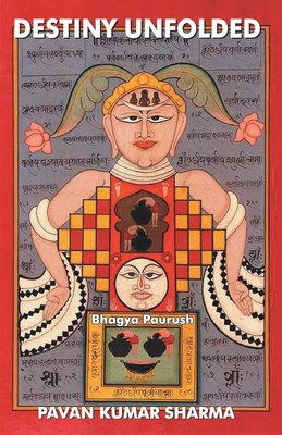 Destiny Unfolded Pavan Sharma Kumar Taschenbuch Kartoniert / Broschiert Englisch