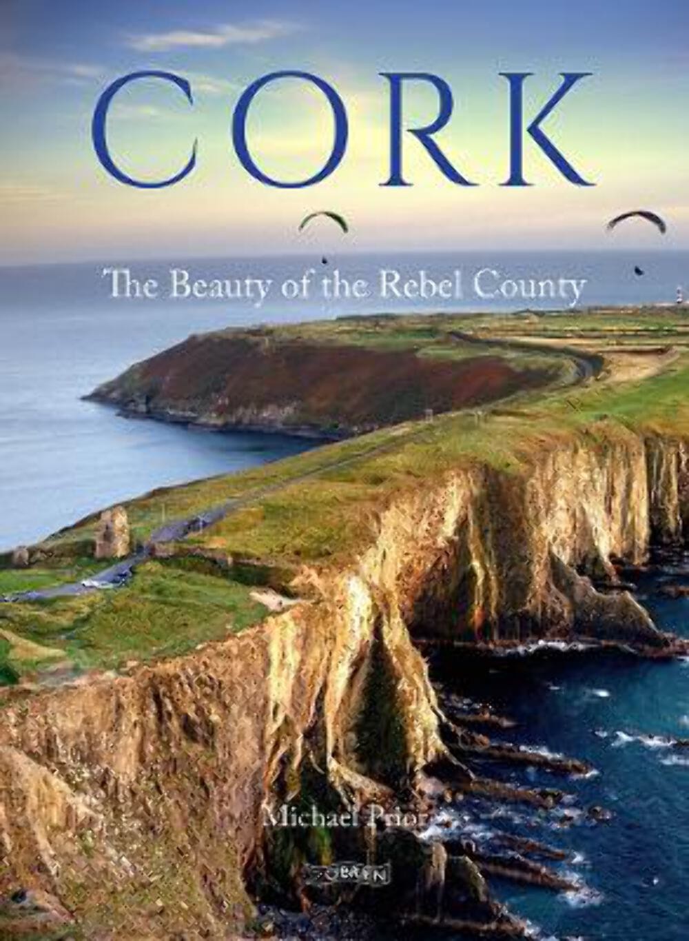 Cork The Beauty Of The Rebel County