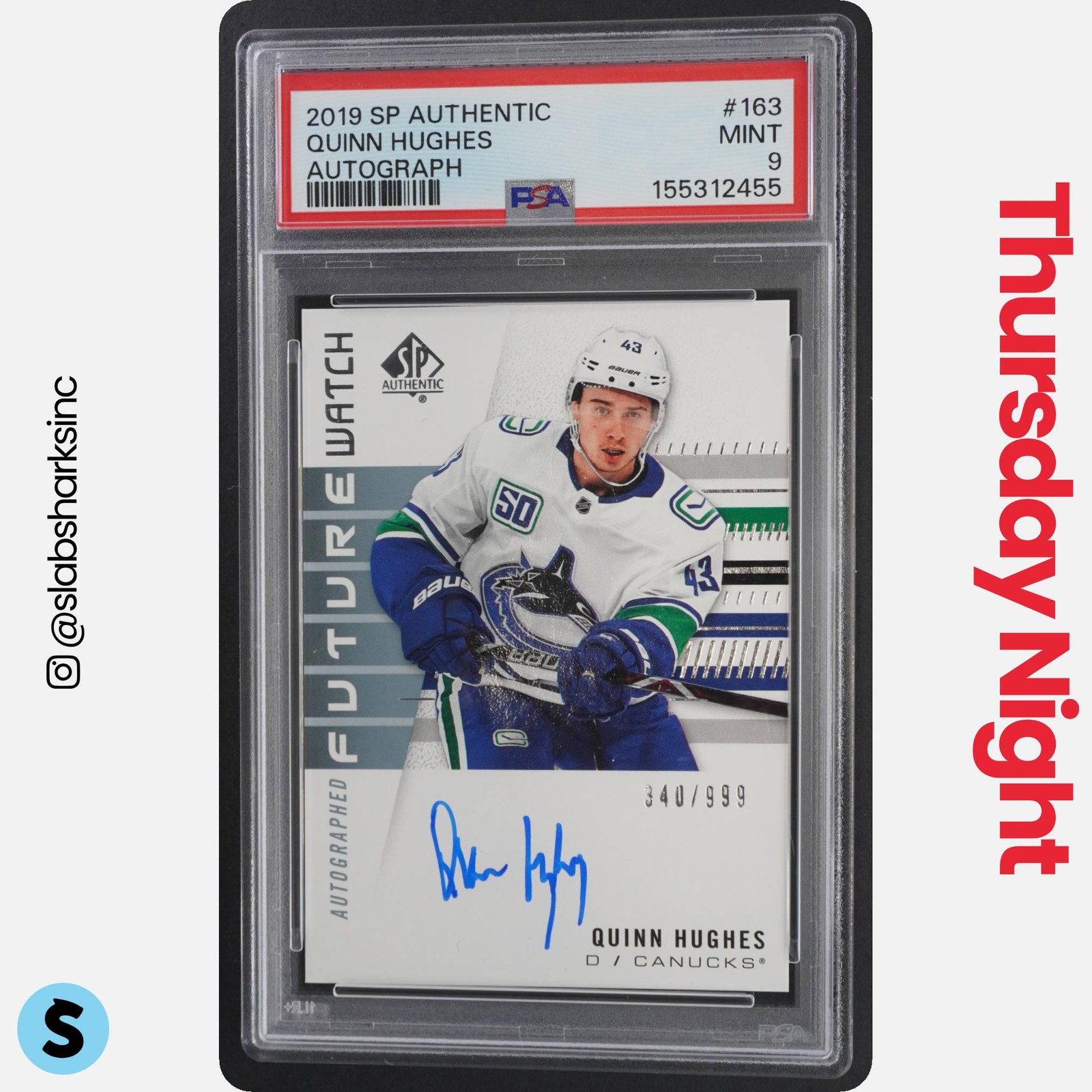 2019 SP AUTHENTIC #163 QUINN HUGHES FUTURE WATCH AUTO RC ROOKIE /999 PSA 9