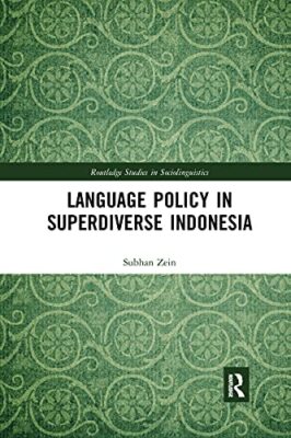 Language Policy in Superdiverse Indonesia by Subhan Zein (Paperback, 2021)
