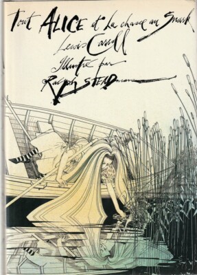 LEWIS CARROLL + HENRI PARISOT + RALPH STEADMAN: ALL ALICE & LA CHASSE AU SNARK