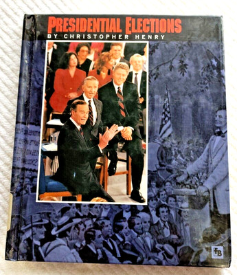 Presidential Elections by Christopher Henry                                213
