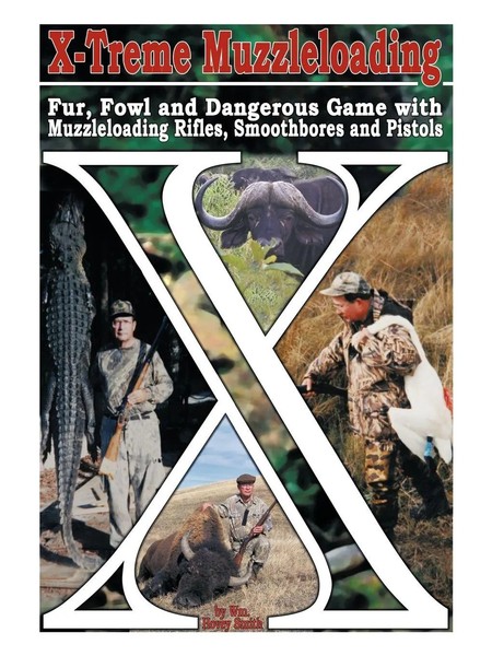 X-Treme Muzzleloading Wm. Hovey Smith Taschenbuch Kartoniert / Broschiert 2012-image