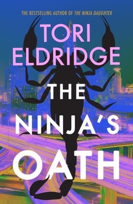 The Ninja's Oath Lily Wong #4 by Tori Eldridge (Paperback Book)