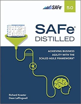 Dean Leffingwiell - SAFe 5.0 Distilled  Achieving Business Agility wit - B888z