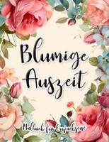 Malbuch Erwachsene Blumen Muster Entspannung Stressabbau Modell-Nr. 12345