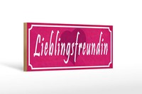 Holzschild Spruch 27X10 Cm Lieblingsfreundin Herz Geschenk Schild Wooden Sign