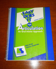 Easy Does it for Articulation -An Oral-Motor ...