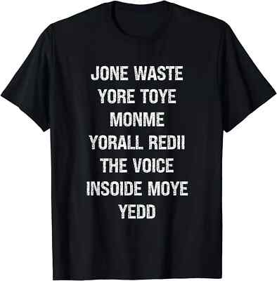 Don't Waste Your Time On Me You're Already The Voice Inside T-Shirt