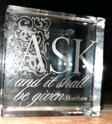 Thick Solid Clear Square Glass 3x3x3/4'' Ask And It Shall Be Given Matthew 7:7 