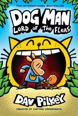 DOG MAN: LORD OF THE FLEAS - Dav Pilkey, Graphic Novel, Hardcover