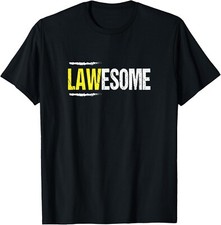 Lawesome A Lawyer Who is Awesome Lawyer Funny Gift Unisex T-Shirt